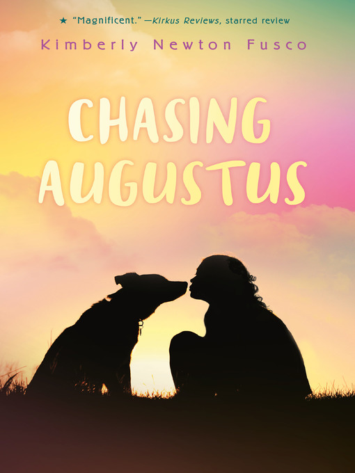 Title details for Chasing Augustus by Kimberly Newton Fusco - Available